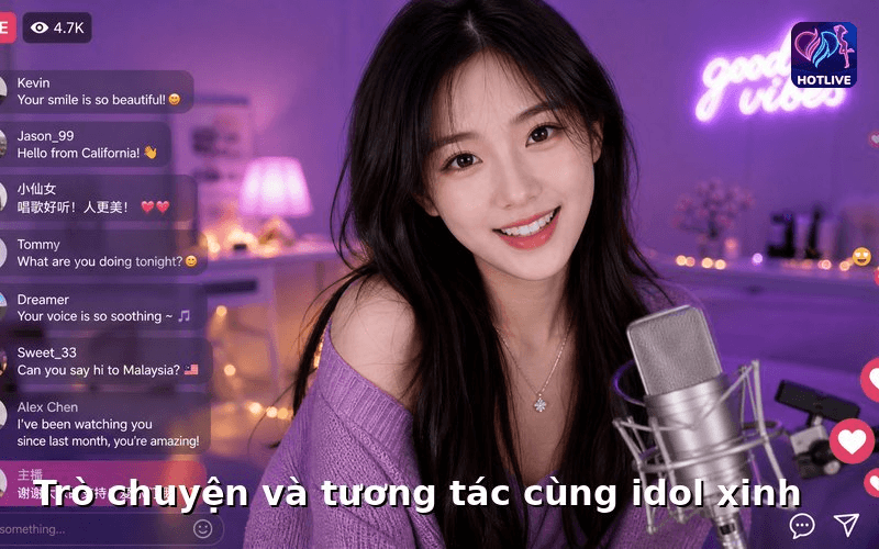 trò chuyện và tương tác trực tiếp cùng idol