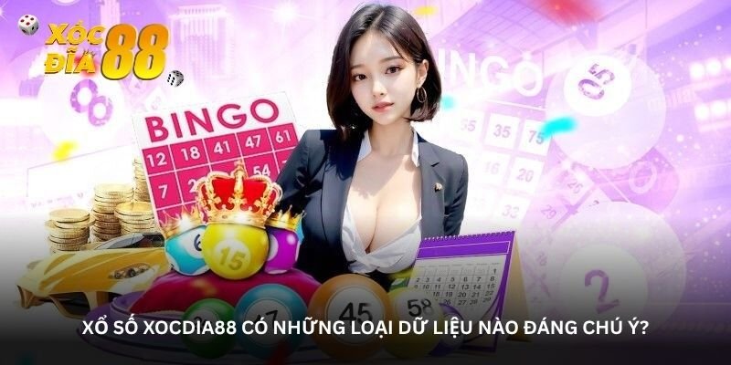 Xổ số Xocdia88 có những loại dữ liệu nào đáng chú ý?